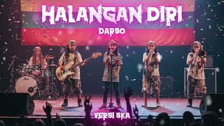 Download lagu Halangan Diri - Darso (Versi SKA) Enakeun Pisan Pokonamah mp3