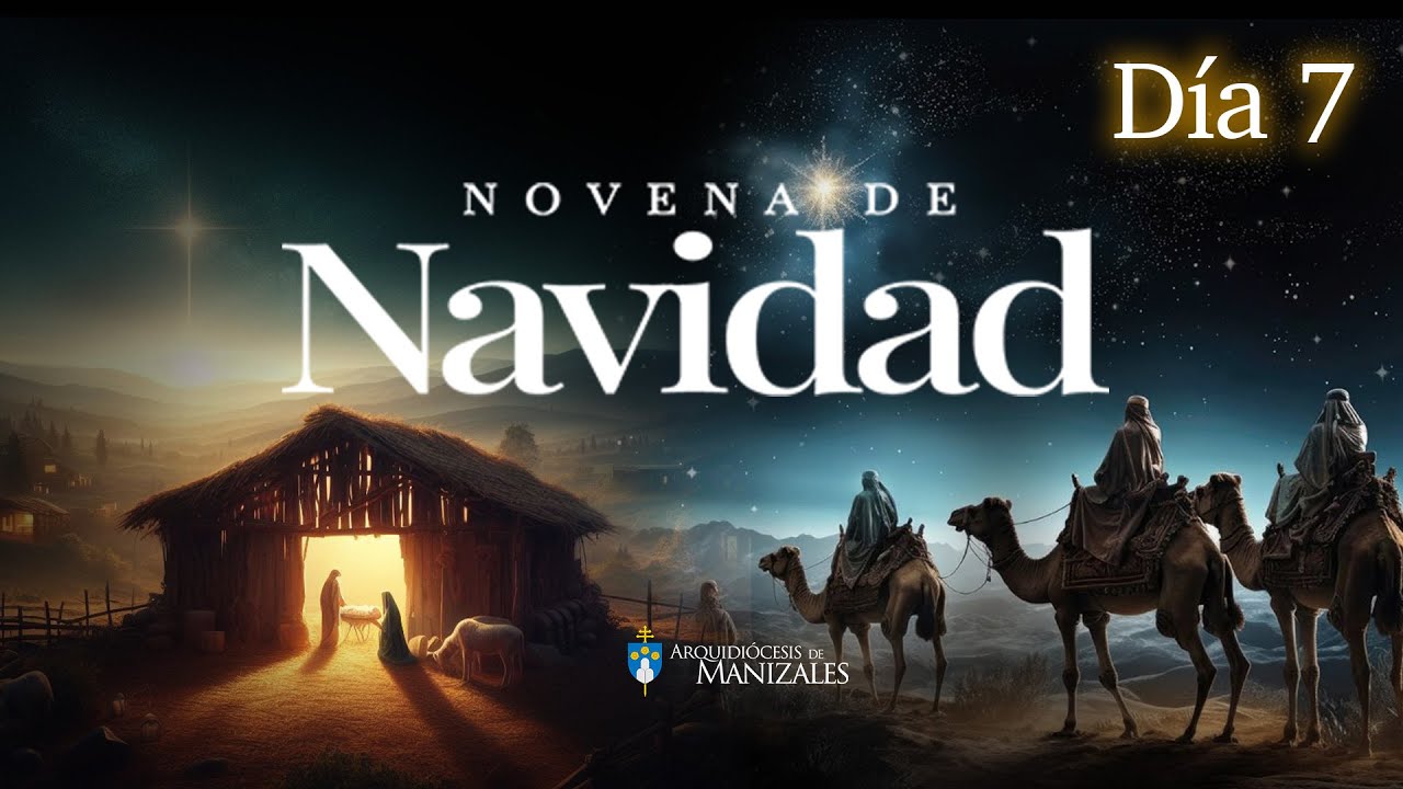 Novena de Navidad Día 7 | Arquidiócesis de Manizales (22 de diciembre) 🎄