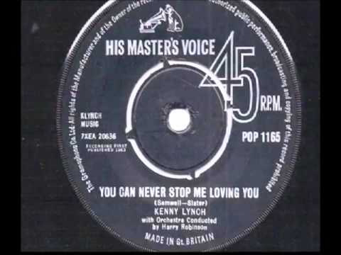 Kenny Lynch .     You Can Never Stop Me Loving You.  1963.