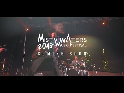 Misty Waters 2018 Promo Video #1