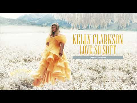 Kelly Clarkson - Love So Soft