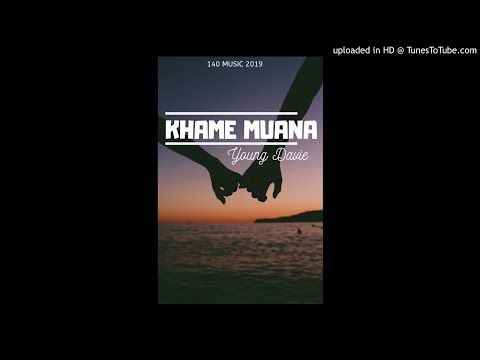 YOUNG DAVIE - KHAME MUANA