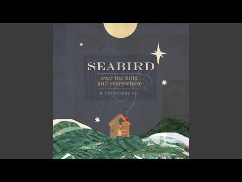 Go Tell It On the Mountain - Seabird