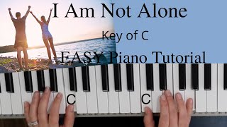 Download lagu I Am Not Alone -Kari Jobe (Key of C)//EASY Piano Tutorial mp3 Download lagu I Am Not Alone -Kari Jobe (Key of C)//EASY Piano Tutorial mp3