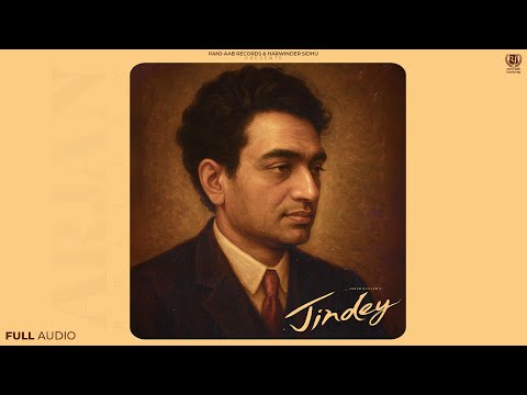 Jindey Lyrics – Arjan Dhillon