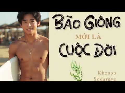 Sách nói | Bão giông mới là cuộc đời | tư duy sống và đạo lý làm người