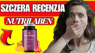????Nutrilaben - Opinie i efekty. Gdzie kupić? Nutrilaben czy jest bezpieczny?