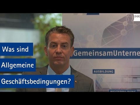 IHK-Rechtsexperte erklärt die Allgemeinen Geschäftsbedingungen