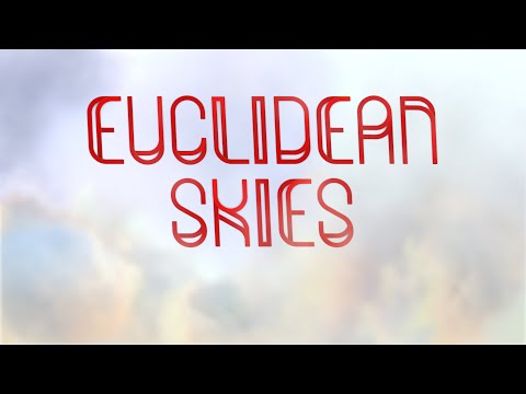 Видео Euclidean Skies #1