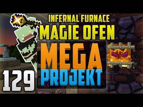 DER DÄMONEN OFEN - Infernal Furnace! - Minecraft MEGA PROJEKT #129