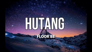Download lagu Floor 88 - Hutang (Lirik) mp3