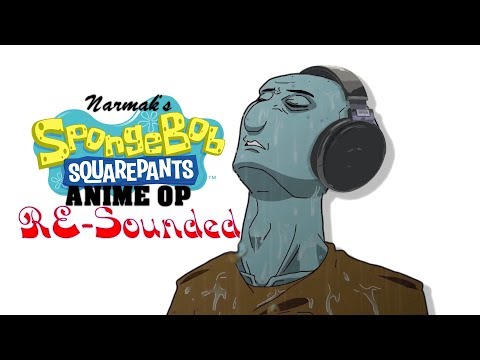 SpongeBob SquarePants Anime OP 1: Resounded