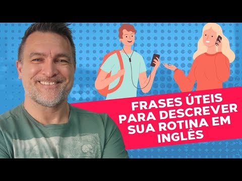 DOMINE O BÁSICO EM INGLÊS [AULA INTERATIVA] - DESCREVENDO SUA ROTINA