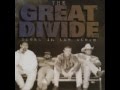 The Great Divide - Never Could