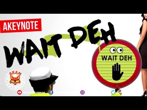 AKeynote - Wait Deh - December 2018