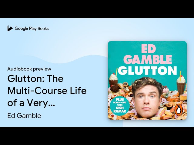Vídeo relacionado con Glutton: The Multi-Course Life of a Very Greedy Boy