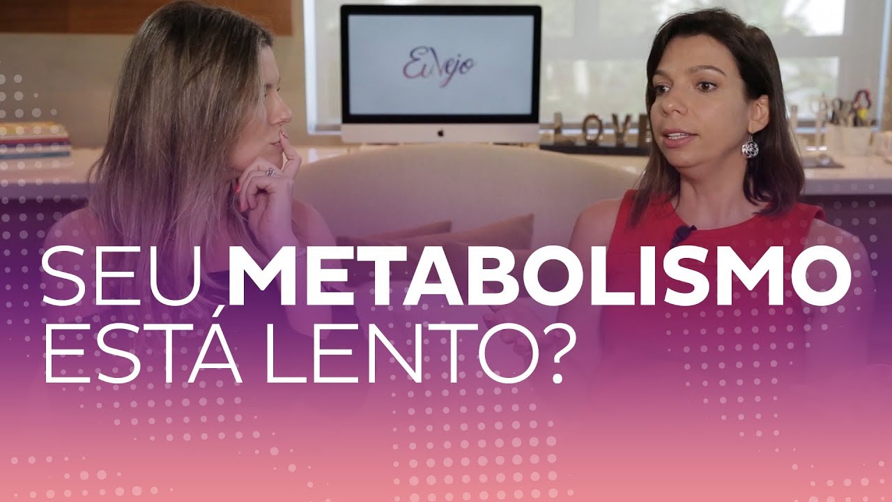 Entenda porque o seu METABOLISMO está lento.