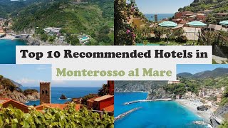 Top 10 Recommended Hotels In Monterosso al Mare | Best Hotels In Monterosso al M