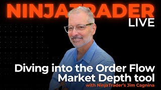 Diving into the Order Flow Market Depth tool | NinjaTrader Live