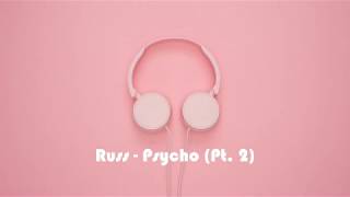 Download lagu Russ - Psycho (pt. 2)(Gapless playback 1hour) mp3 Download lagu Russ - Psycho (pt. 2)(Gapless playback 1hour) mp3