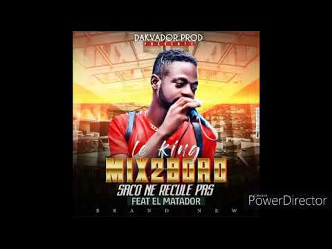 MIX2BORD FEAT EL MATADOR-SACO NE RECULE JAMAIS