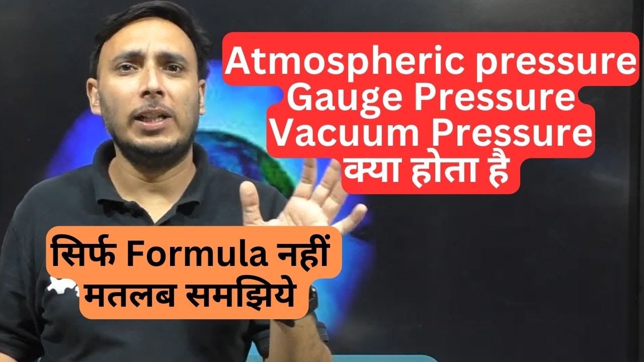 Atmospheric Pressure || Absolute Pressure || Vacuum Pressure || Gauge Pressure