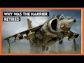 Why was the Harrier Retired