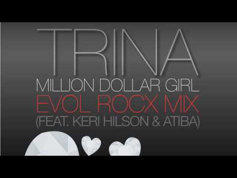 Trina - Million Dollar Girl (Evol Rocx Mix) feat. Keri Hilson & Atiba