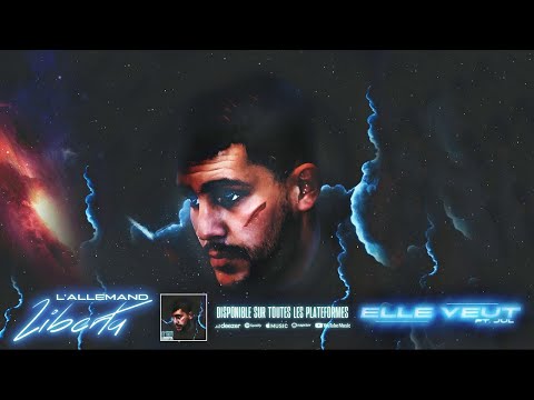 L'ALLEMAND FEAT JUL - ELLE VEUT - AUDIO OFFICIEL