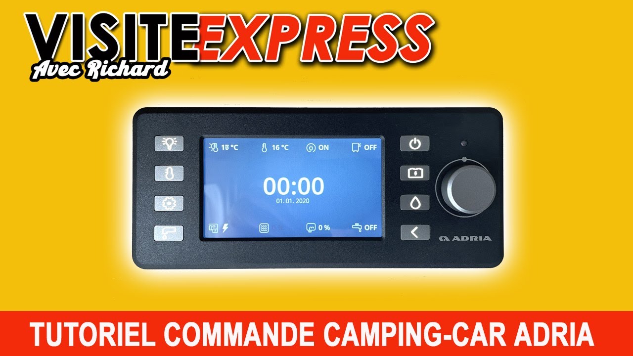 TUTORIEL PANNEAU DE COMMANDE CAMPING-CAR ADRIA