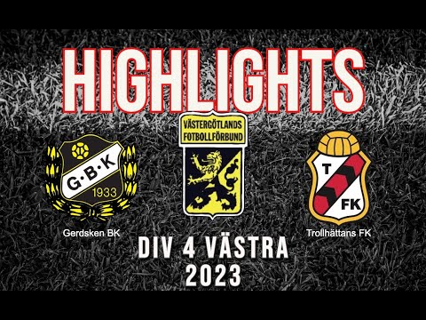Highlights, Gerdsken - Trollhättans FK 230616