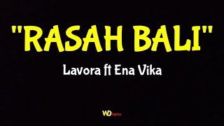 Download lagu RASAH BALI - LAVORA ft ENA VIKA (Lirik Lagu) mp3 Download lagu RASAH BALI - LAVORA ft ENA VIKA (Lirik Lagu) mp3
