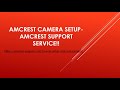 Direct Contact 15304559359 Amcrest Support Service!!