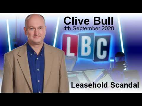 Leasehold Scandal - Clive Bull - LBC - 4/9/20