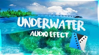 UNTERWASSER audio SOUND Effect Tutorial  in Sony Vegas [unter 2 Minutes ]