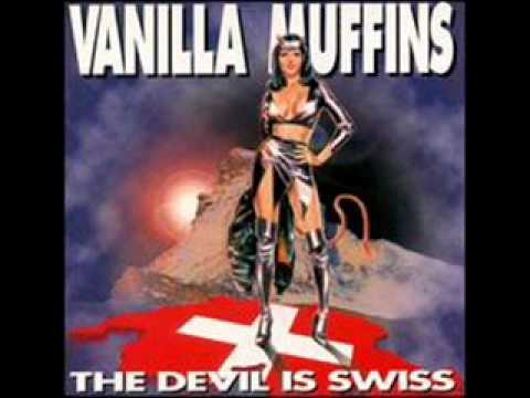 Vanilla Muffins - You Come Back To Switzerland