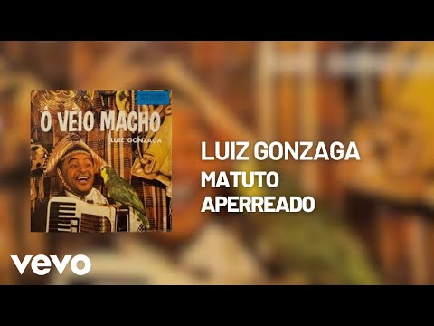 Matuto Aperreado - Luiz Gonzaga