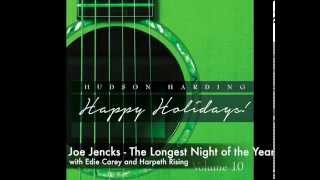 Joe Jencks - The Longest Night of the Year (Hudson Harding Happy Holidays)