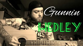 Gunnin -Hedley -acoustic cover (HOW TO PLAY)