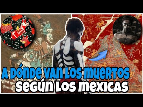 Los 5 PARAÍSOS según la cosmovisión MEXICA a dónde van los MUERTOS