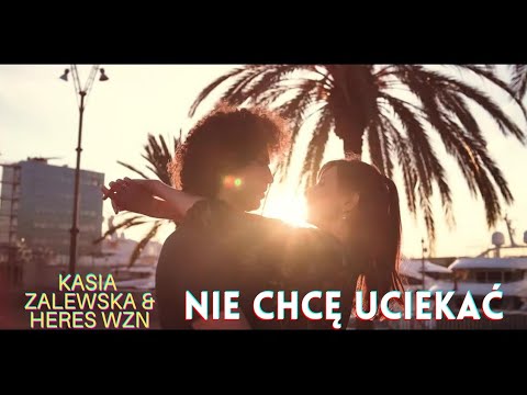 Kasia Zalewska & Heres Wzn "Nie chcę uciekać"