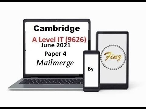 A Level IT 9626 June 2021 Paper 4 - Mailmerge