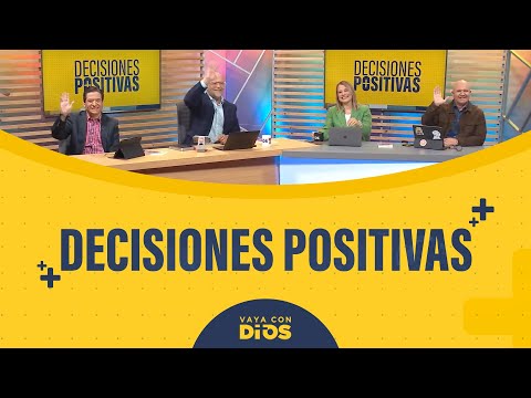 VayaconDiosEp. 955 - Decisiones positivas