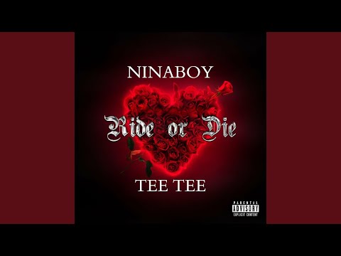 NINABOY (RIDE OR DIE) (feat. TEE TEE) (Radio Edit)