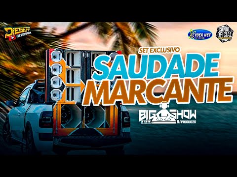 🟥 😍➡️SET SAUDADE MARCANTE AS MELHORES - BIGSHOW DJ💥🔥😍🍻