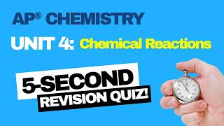 AP Chemistry Unit 4 Quiz | 15 Multiple Choice Questions (Chemical Reactions)