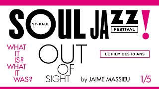 Saint Paul Soul Jazz 2015 : What it is, What it was ? (1/5) – Le Film des 10 ans !