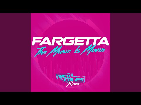 The Music Is Movin' (Nick Coles Extended Remix)