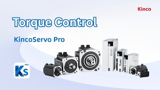 Torque Control Mode | Kinco Servo Pro