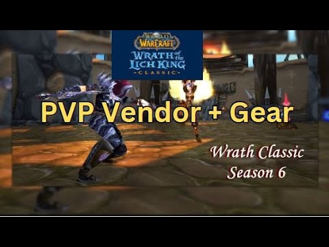 Season 6 Wrath PvP Vendors + Gear